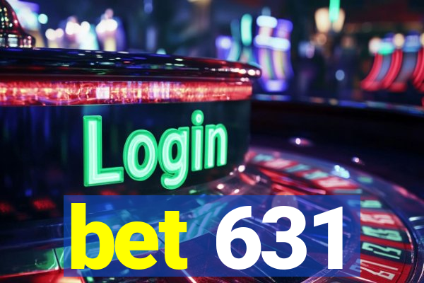 bet 631